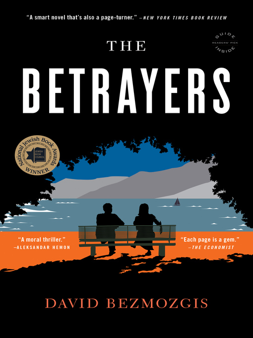 Title details for The Betrayers by David Bezmozgis - Available